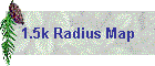 1.5k Radius Map